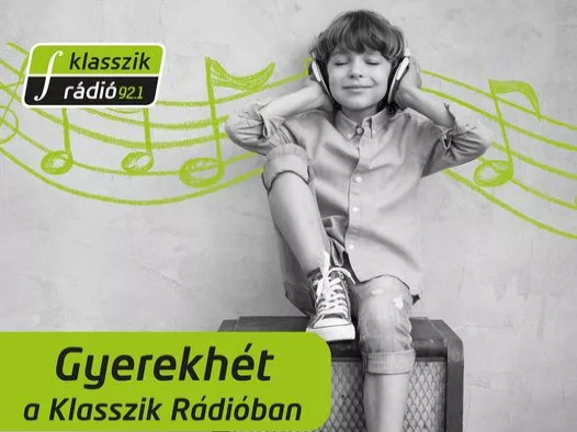 Gyerekhét a Klasszik Rádió 92.1-en